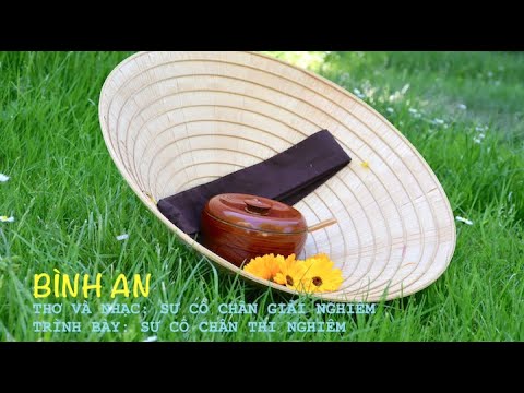 Bình An [Thiền Ca Làng Mai] Lời: Sư cô Giải Nghiêm, Giọng hát: Sư cô Thi Nghiêm