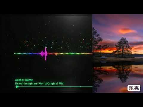 Dewei-Imaginary World[Original Mix]