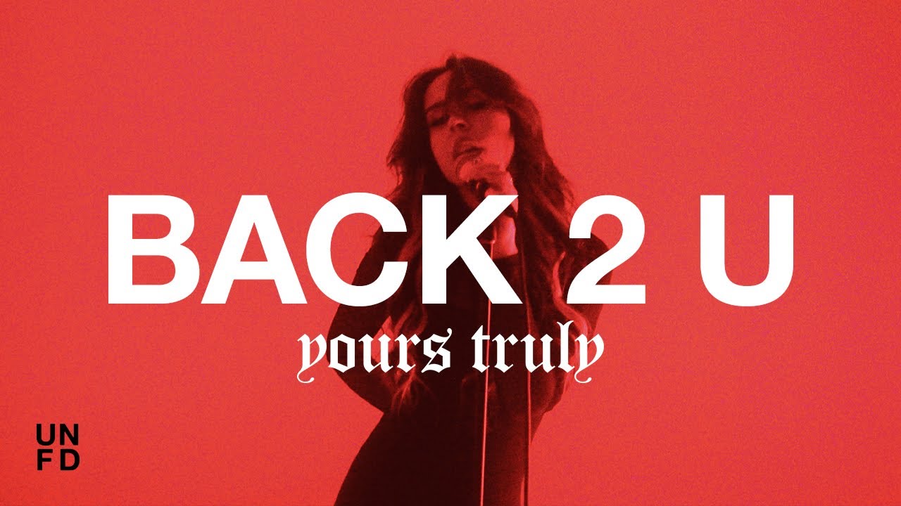 Yours Truly — Back 2 U