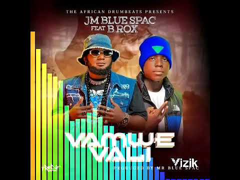 Jm Blue Space ft B Rox — Vamwe Vali.mp3