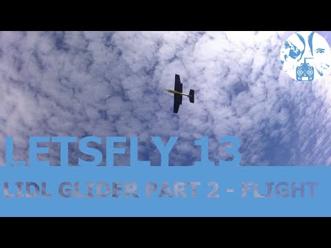 letsfly_-13-lidl-glider-part-2--flight