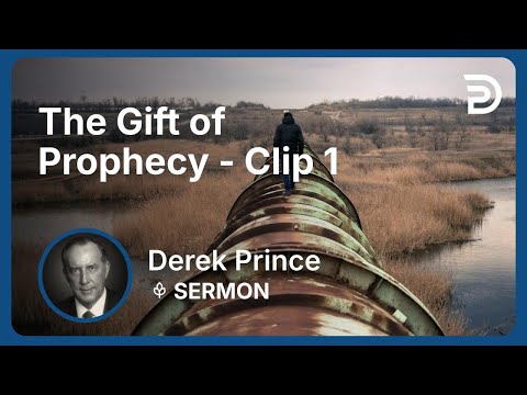 The Gift of Prophecy | Clip 1 | Derek Prince