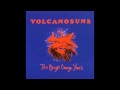 Volcano Suns - Descent Into Hell
