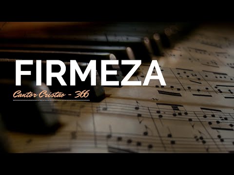 Cantor Cristão - 366 ( FIRMEZA ) Melhores músicas cristã Clássica - Lyrics