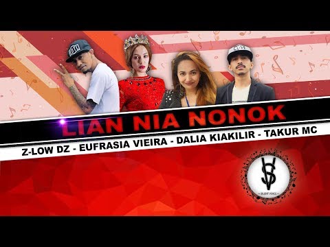 Lian Nia Nonok - Eufrasia x Z Low DZ x Dalia x Takur Mc  (Official Video)
