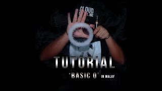 Vape Trick Tutorial : Cara - Cara buat basic O