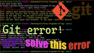 Git error! [ rejected ] error : failed to push some refs to | us this Cm  git push -f origin main 