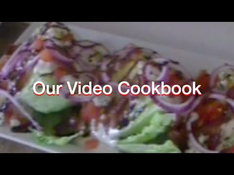 How to make Wedge Salad Recipe | Our Video Cookbook #98