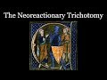 The Neoreactionary Trichotomy