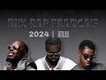 Mix Rap Français Top 10 Rap Français 2024 Gims Keblack Franglish Jungeli Lynda