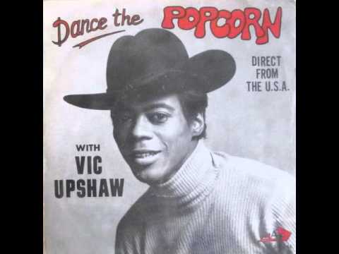 Vic Upshaw - Dance the Popcorn: Popcorn Crazy [1969]