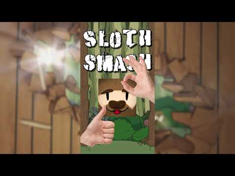 Sloth Smash