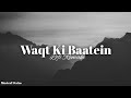 Waqt Ki Baatein - Dream Note (Musical Stains Lofi Remake)