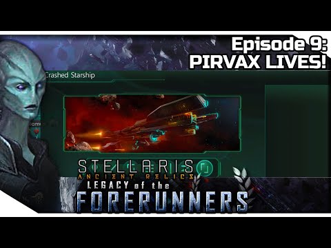 STELLARIS Ancient Relics — Legacy of the Forerunners 9 | 2.3.2 Wolfe Gameplay - PIRVAX LIVES!
