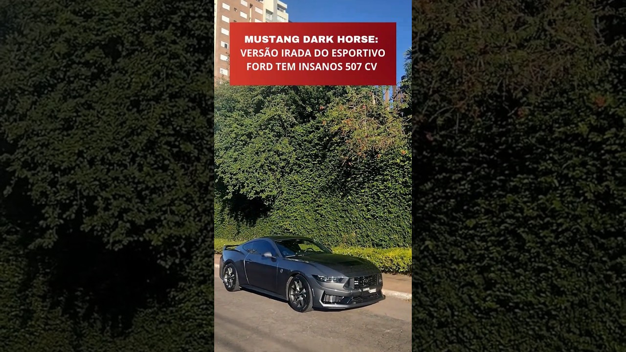 #shorts Ford Mustang Dark Horse tem isanos 507 cv