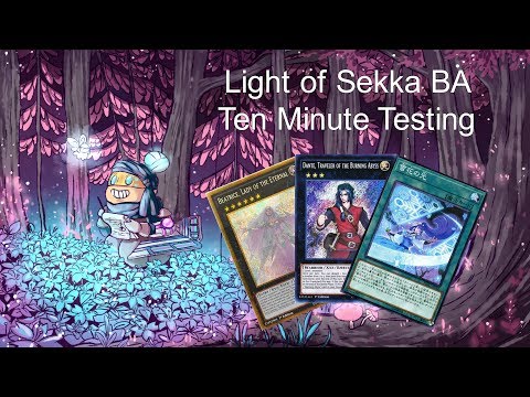 LIGHT OF SEKKA BURNING ABYSS - Ten Minute Testing 3/26/18