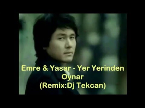 Dj Tekcan ft. Emre & Yaşar - Yer Yerinden Oynar (Remix)
