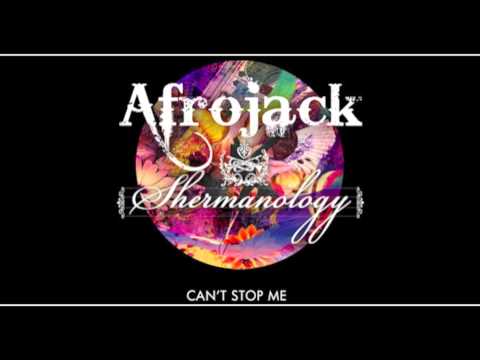 [1080p HQ] Can't Stop Me - Afrojack (feat. Shermanology)