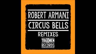 Hoxton Whores VS Robert Armani - Circus Bells (ReMastered)