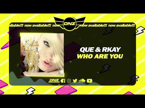 DNZF1321 // QUE & RKAY - WHO ARE YOU (Official Video DNZ Records)
