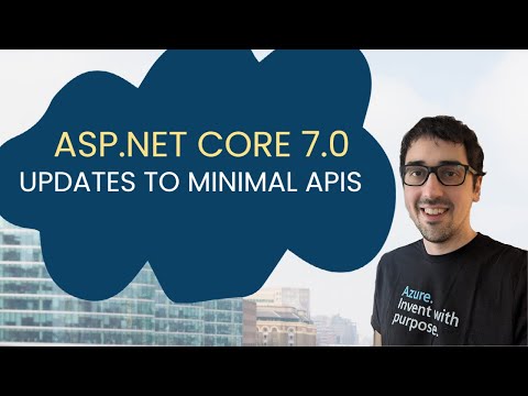 ASP.NET Core 7: What's new with Minimal API's in .NET 7