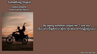 Download lagu [MMSUB] Something Stupid - Robbie Williams/Nicole Kidman #mmsub #lyrics mp3