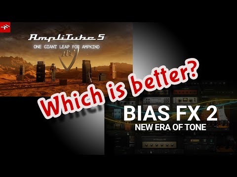AmpliTube 5 vs BIAS FX 2