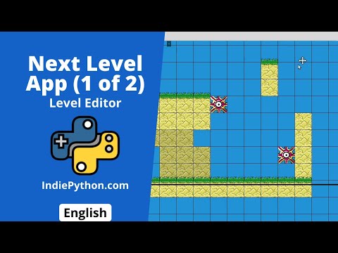 Level Editor in Python/pygame (1 of 2) - Next Level App - IndiePython