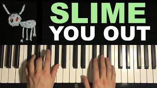 - Drake - Slime You Out ft. SZA (Piano Tutorial Lesson)