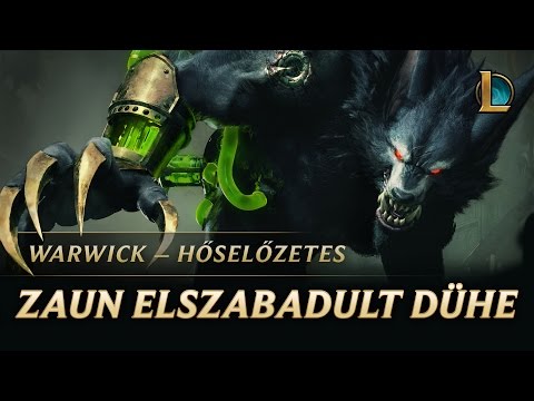Warwick: Zaun elszabadult dühe | hőselőzetes – League of Legends