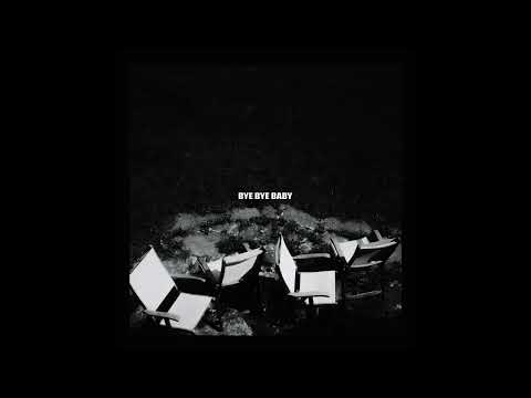 Bye Bye Baby (Official Audio)