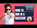 How to DnB in a Race Car! Sneak peek from “Playing with the Boyz”