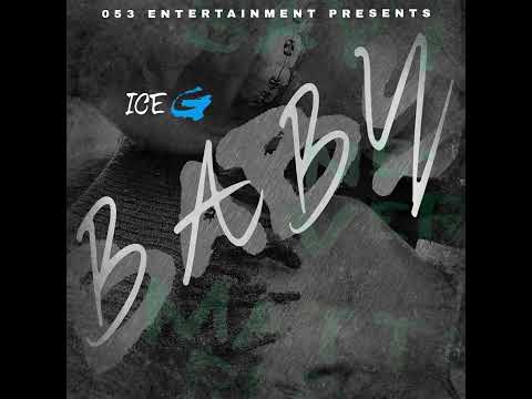 Ice G-MY BABY FT SMASH&TOODLES Prod. @imSoloDoloo