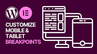 How To Change Elementor WordPress Plugin Mobile & Tablet Breakpoints? Customize Responsive Size