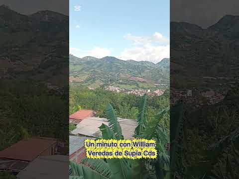 Un minuto con William.  Veredas de Supía Caldas