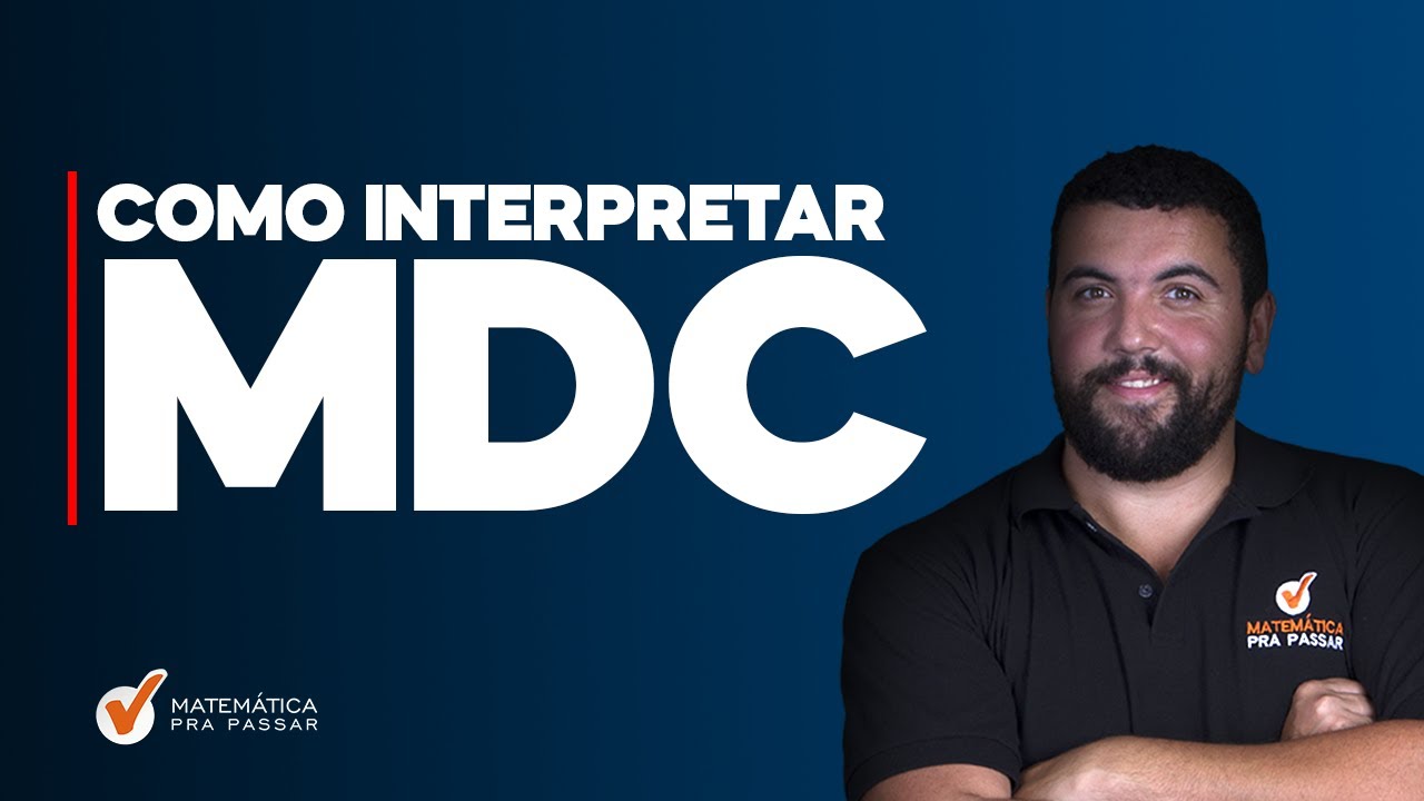 Como Interpretar Qualquer Questão de MDC.
