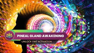 Pineal Gland Awakening 963 Hz - Unlock DMT Activation - Access Spiritual Enlightenment - Meditation