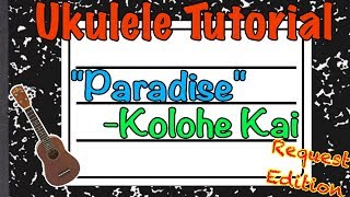 &quot;Paradise&quot; Ukulele Tutorial - Kolohe Kai - Teach Me Tuesday