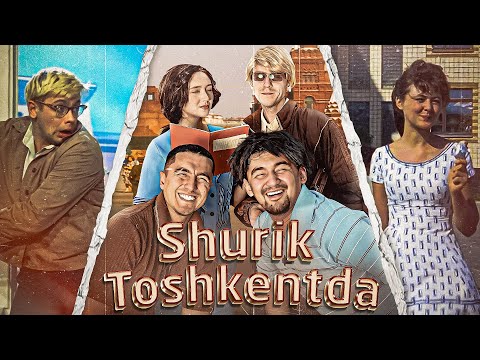 Shurik Toshkentda😂