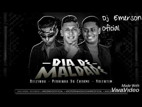 Mc Reizinho Pedrinho Do Charme Feat Valentim Dia De Maldade Música Nova