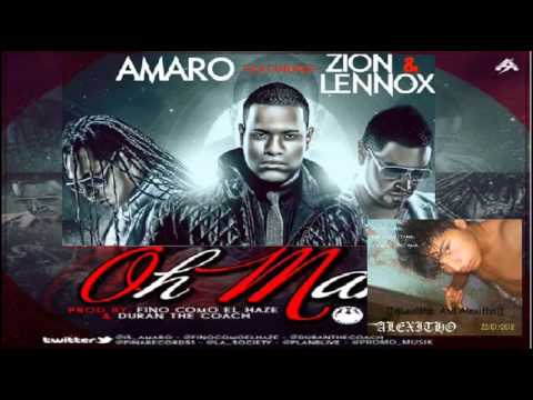 Amaro Ft Zion Y Lennox - Oh Mami ★  Xclusivo 2013 ★