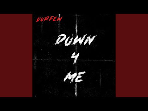 Down 4 Me