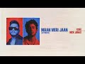 King X Nick Jonas Maan Meri Jaan Afterlife Official Lyric Video