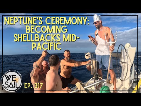 Crossing the Equator: Neptune's Ceremony | Tahiti to Hawaii Delivery - Episode 317