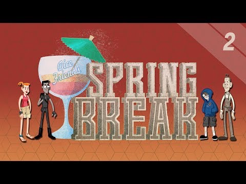 Spring Break Ep2 || Dice Friends