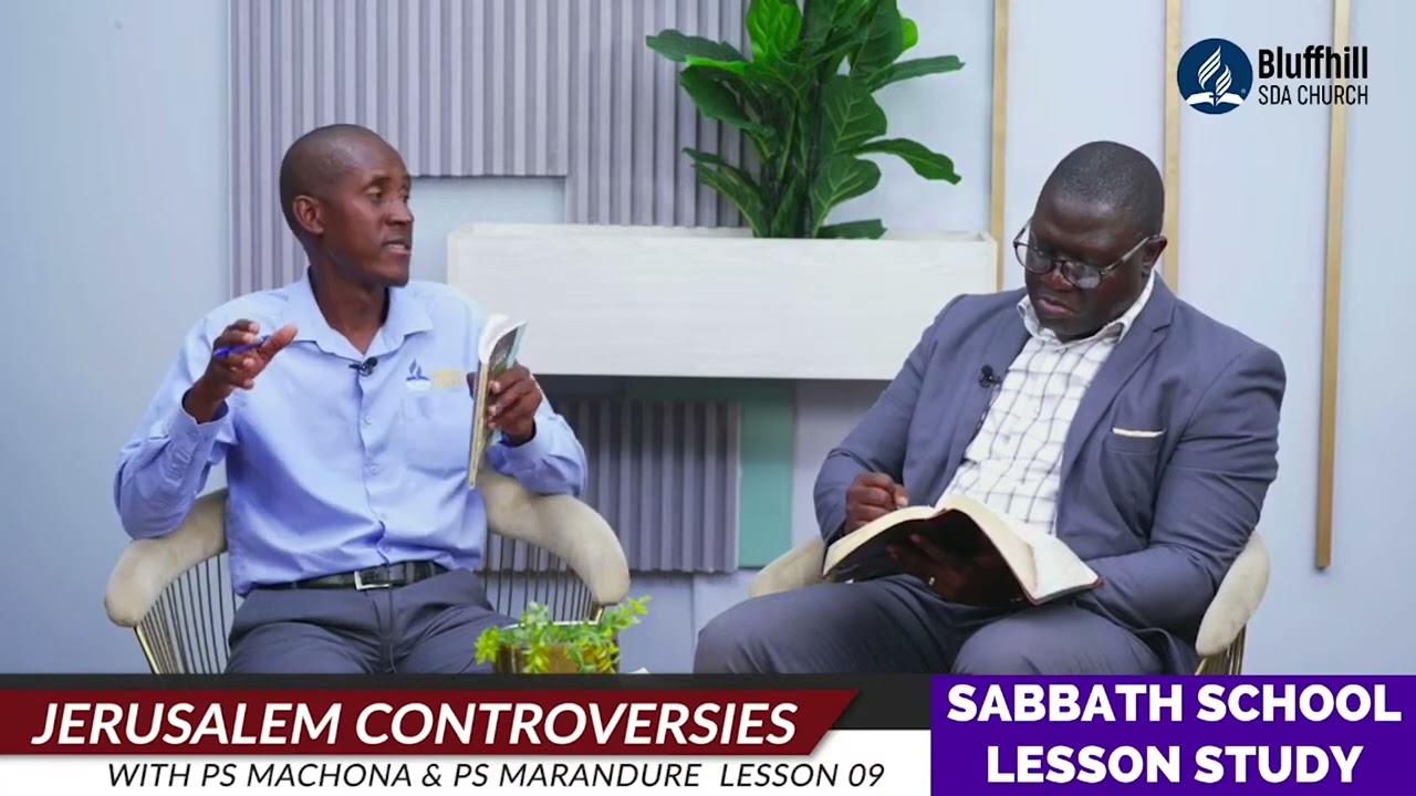 Bluffhill SDA Church ||Sabbath School 3rd Quarter Lesson 9 JERUSALEM CONTROVERSIES|| 29  August 2024