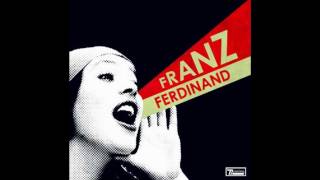 Franz Ferdinand - Outsiders