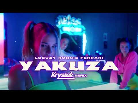 Łobuzy ft. Ronnie Ferrari - Yakuza (Krystek Remix)