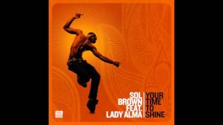 MAKIN041 - Sol Brown featuring Lady Alma 'Your Time To Shine' - Coming soon Makin Moves Records!