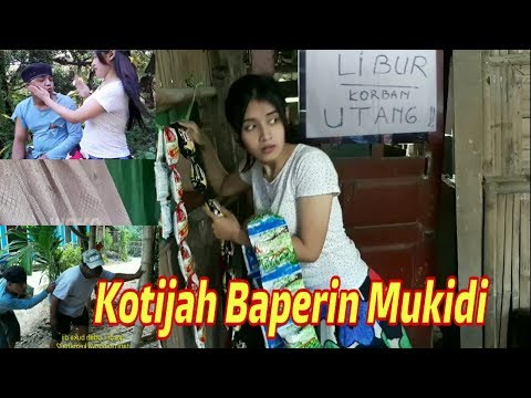 kotijah-baperin-mukidi-libur-korban-utang-surprise-buat-kotijah-pak-ndutt-mukidi-part-11